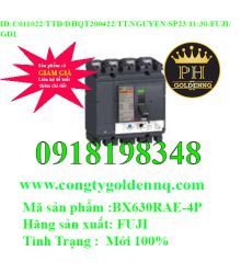 MCCB Fuji BX630RAE-4P 50kA 630A 100122-11.30