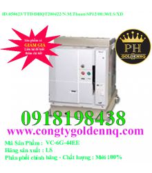 Contactor Trung Thế LS VC-6G-44EE 400A 4KA         05062023