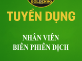 Tuyển dụng nhân viên biên phiên dịch golden nq