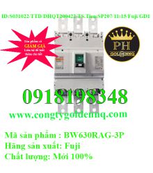 MCCB Fuji BW630RAG-3P 50kA 500A-630A-sp32