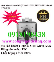 Chuyển mạchA 3P3W2CT 4vtrí SHCS-SHB(Grey)-A332     sp23 -n051222-1408